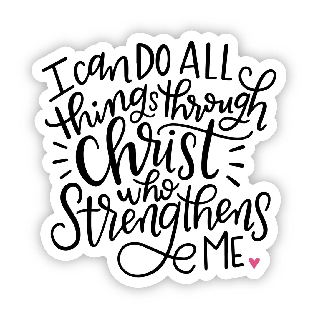 I Can Do All Things Sticker - A Touch of Whimsy Designs