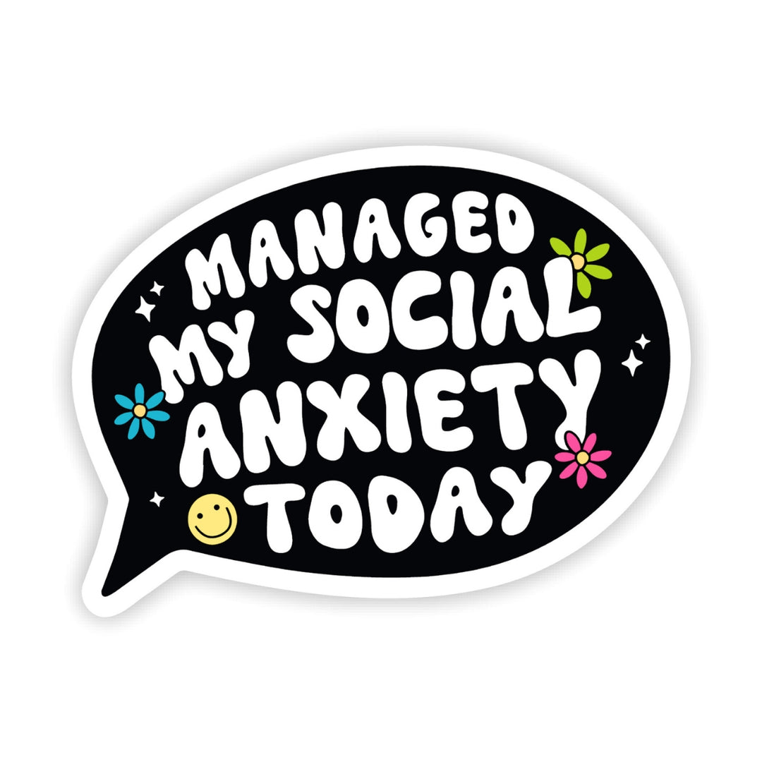 Managed Social Anxiety Sticker