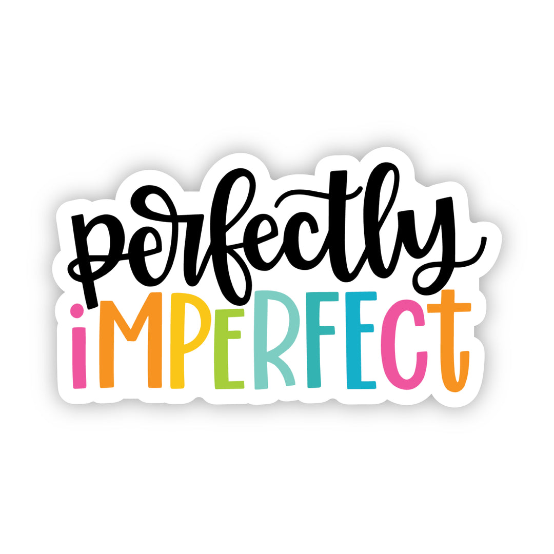 Perfectly Imperfect Sticker - A Touch of Whimsy Designs