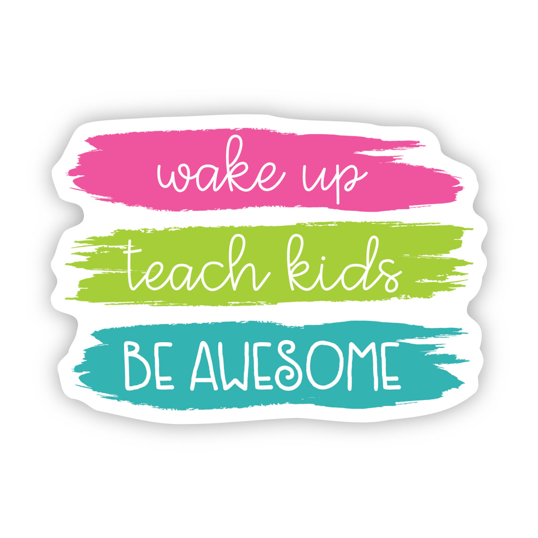 Wake Up Teach Kids Sticker